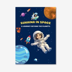 Sukaina in Space: A Journey Beyond the Planets