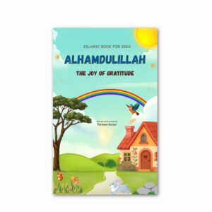 Alhamdulillah: The Joy of Gratitude