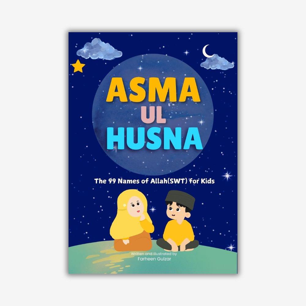 Asmaul Husna: The 99 Names of Allah(SWT) for kids